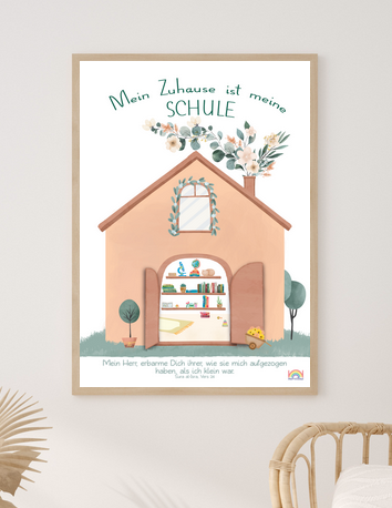 Poster - Mein Zuhause ist meine Schule